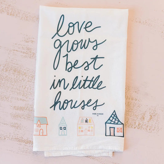 Love Grows Best - Flour Sack Towel